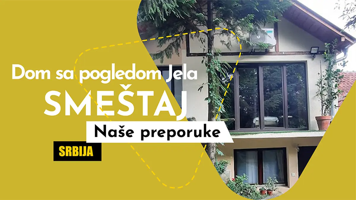 Dom sa pogledom Jela – mesto koje vrlo brzo prestanete da doživljavate kao „smeštaj“