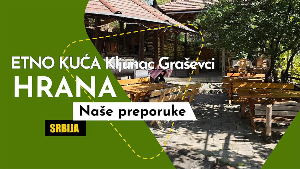 Etno kuća Kljunac – Ukusi i autentičnost između Brusa i Kopaonika