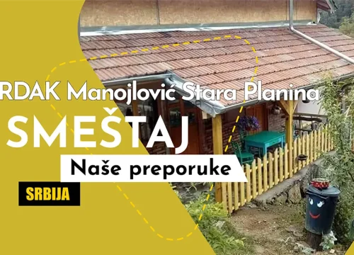 Smeštaj Čardak Manojlović – Udobno i pristupačno na Staroj planini