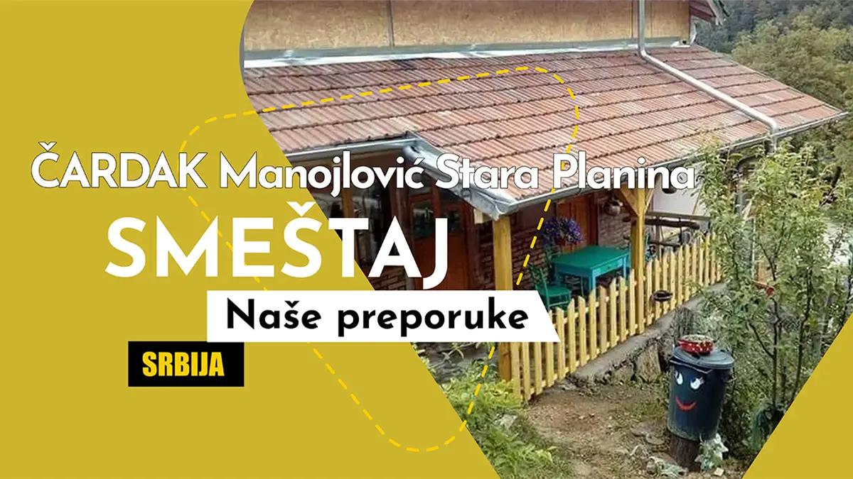 Smeštaj Čardak Manojlović – Udobno i pristupačno na Staroj planini