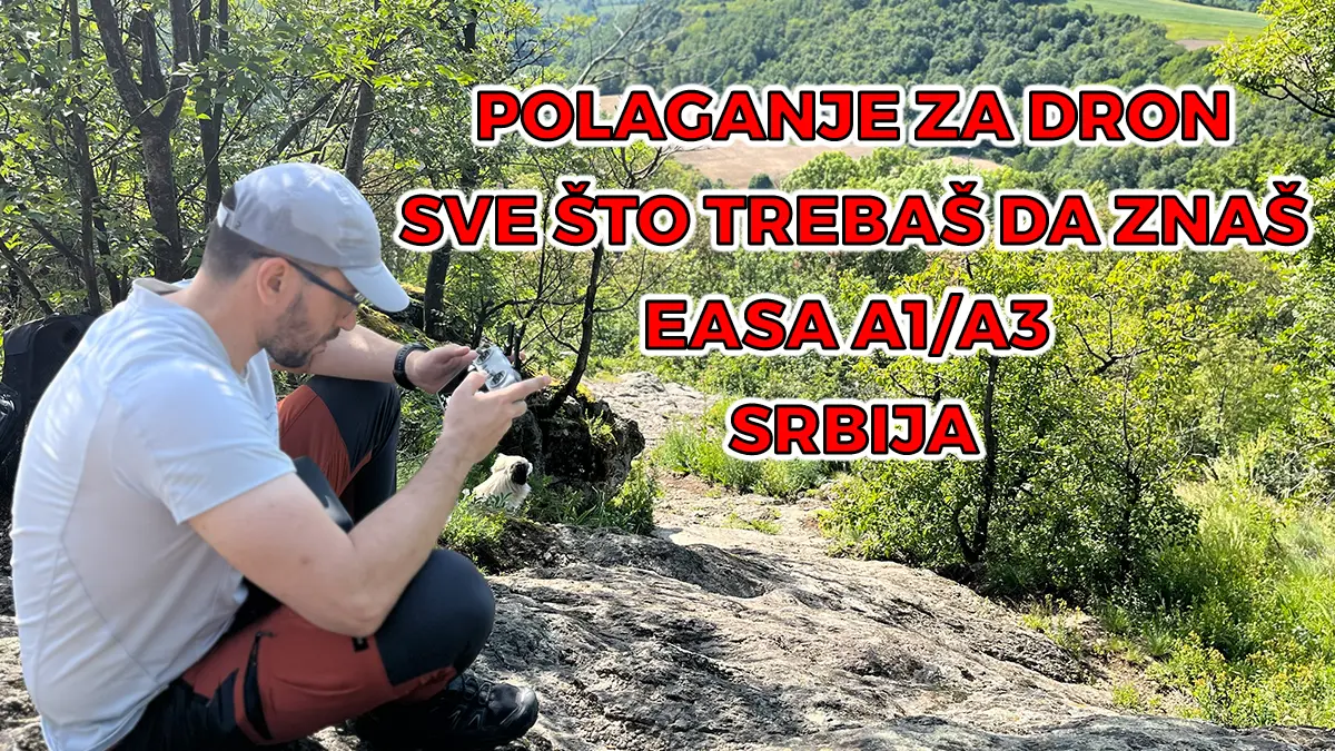 Dron licenca: Kako doći do EASA A1/A3 i polaganje za dron Srbija