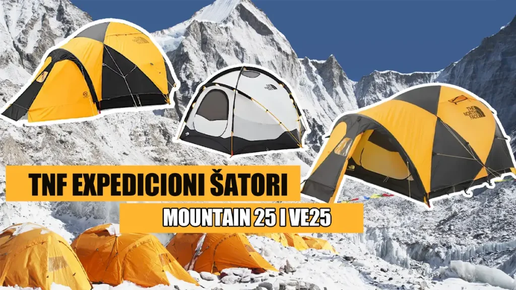 The North Face Mountain 25 vs VE 25 dobri šatori koji su standard za ekspedicije u zimskim uslovima