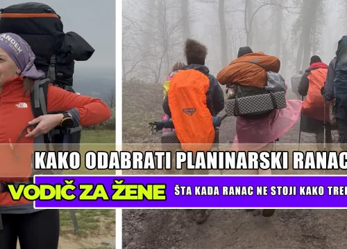 Ranac ti ne odgovara? VODIČ ZA ŽENE: kako da odabereš pravi ranac za tvoju akciju